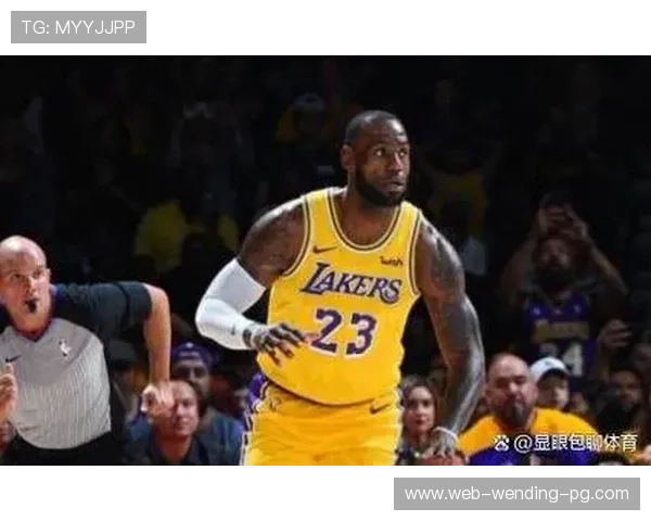 湖人最新赛季惊喜连连詹姆斯领衔球队冲击总冠军