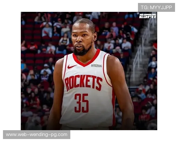 篮网队最新阵容调整詹姆斯与杜兰特能否携手冲击总冠军